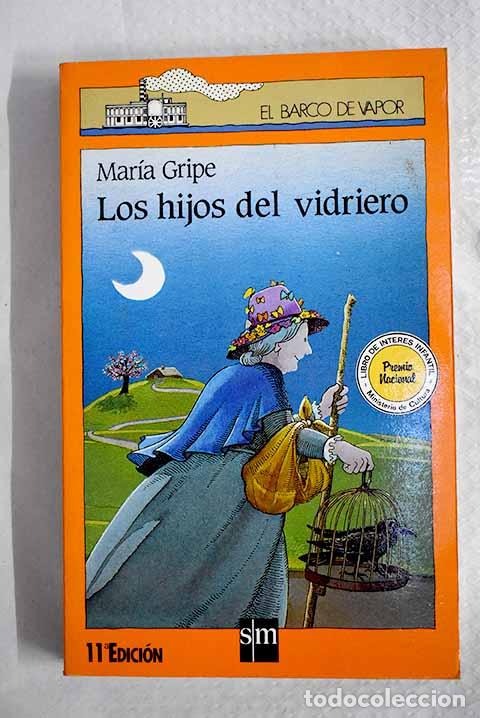 B&uuml;cher: Los hijos del vidriero.- Gripe, Maria