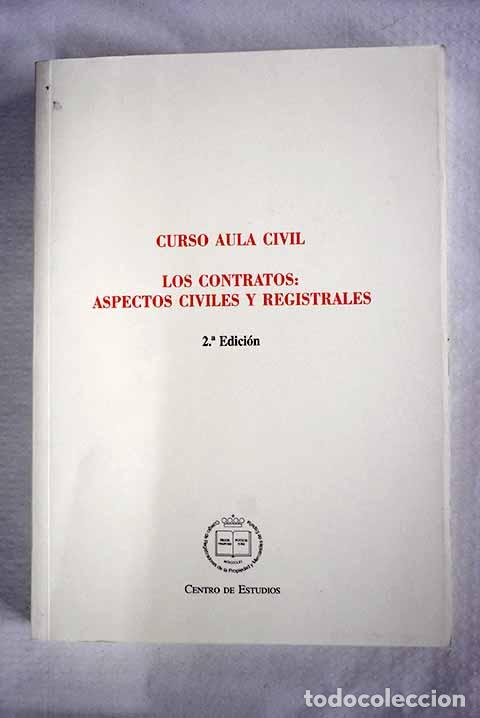 B&uuml;cher: Los contratos: aspectos civiles y registrales: curso aula civil
