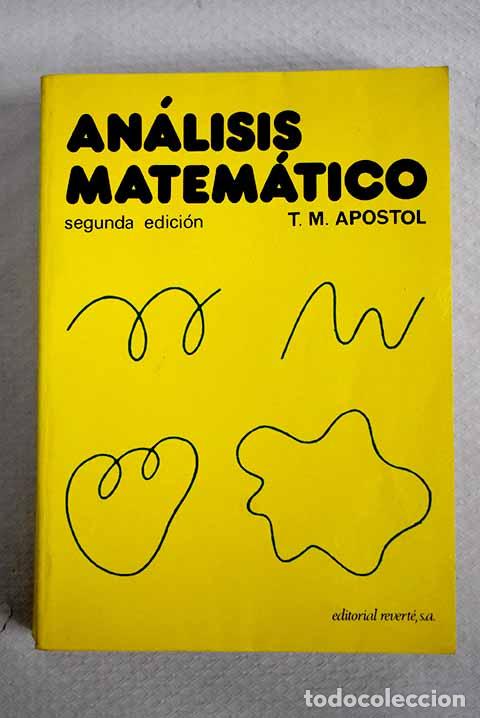 B&uuml;cher: An&aacute;lisis matem&aacute;tico: Apostol, Tom M..- Apostol, Tom M.