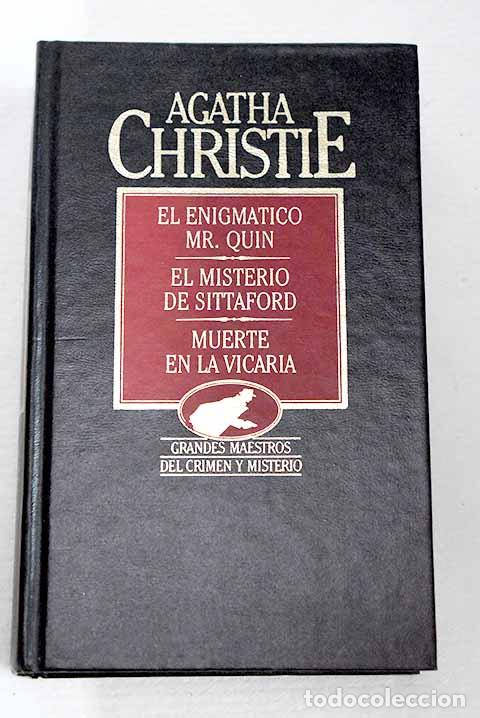 Libros: El enigm&aacute;tico Mr. Quin ; El misterio de Sittaford ; Muerte en la vicar&iacute;a.- Christie, Agatha