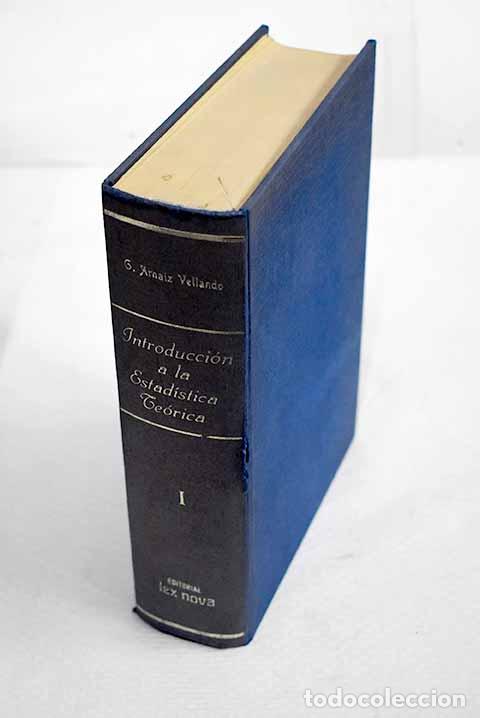 Libros: Introduccion a la estadistica teorica, tomo I.- Arn&aacute;iz Vellando, Gonzalo