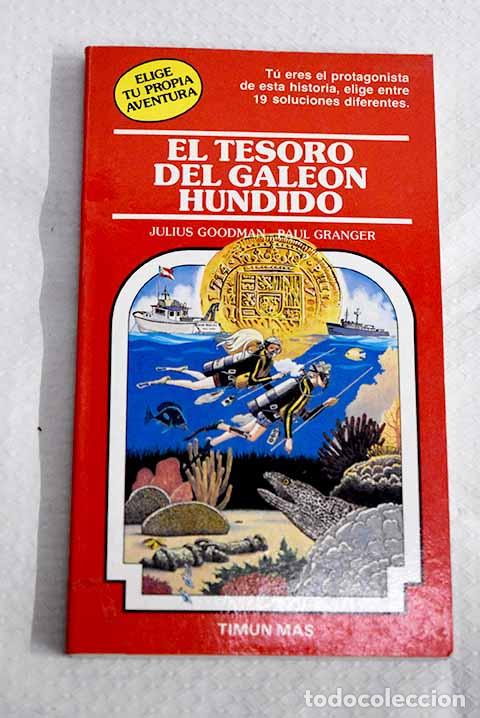 Libros: El tesoro del gale&oacute;n hundido.- Goodman, Julius