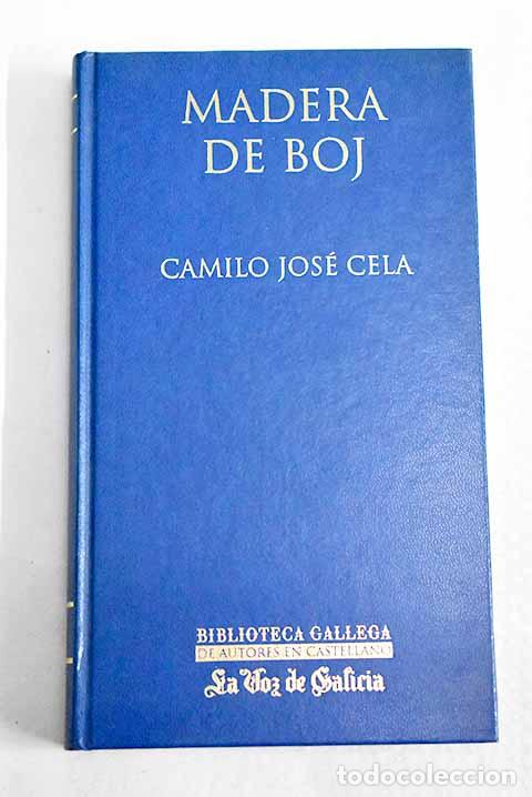 Libros: Madera de boj: Cela, Camilo Jos&eacute;.- Cela, Camilo Jos&eacute;