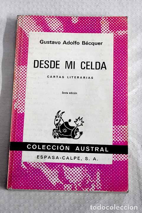 Libros: Desde mi celda: cartas literarias.- B&eacute;cquer, Gustavo Adolfo