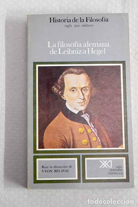 Livres: La filosof&iacute;a alemana de Leibniz a Hegel