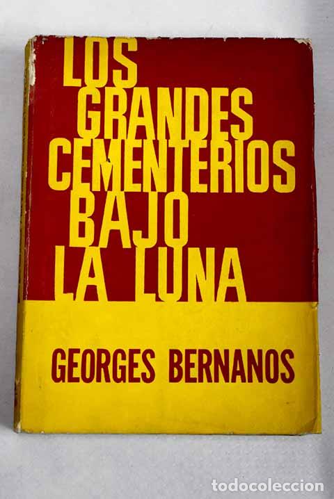 Livres: Los grandes cementerios bajo la luna.- Bernanos, Georges
