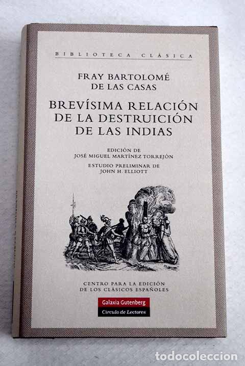Livres: Brev&iacute;sima relaci&oacute;n de la destruici&oacute;n de las Indias.- Casas, Bartolom&eacute; de las