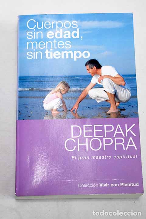 Livres: Cuerpos sin edad, mentes sin tiempo.- Chopra, Deepak