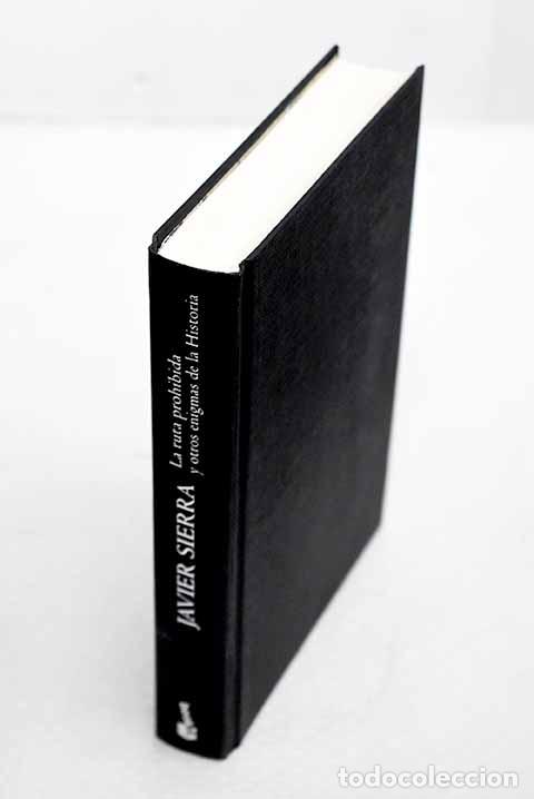 Livres: La ruta prohibida y otros enigmas de la historia.- Sierra, Javier