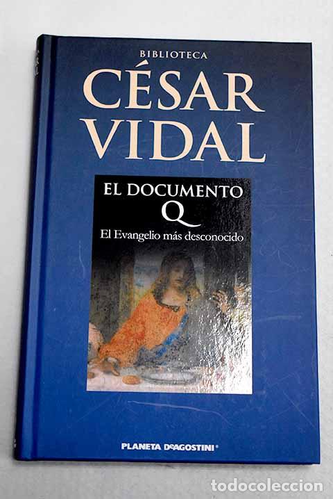 Livres: El Documento Q: el Evangelio m&aacute;s desconocido nos revela toda la verdad sobre la vida de Jes&uacute;s