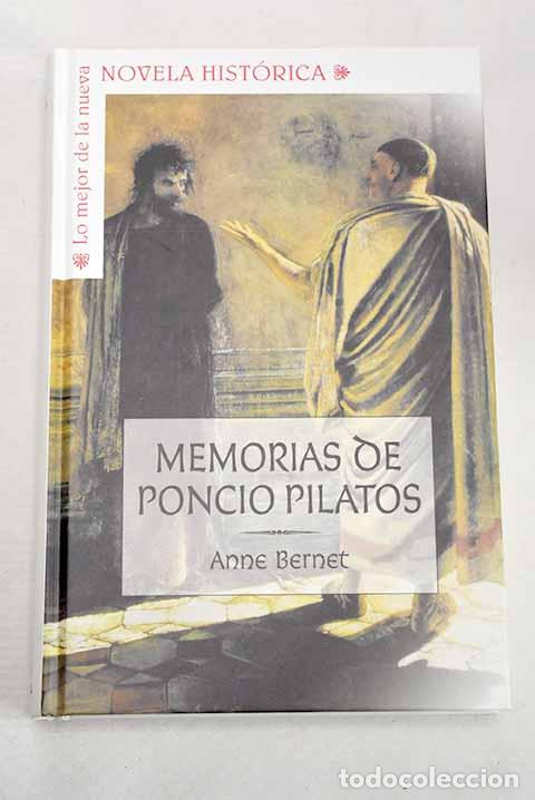 Livres: Memorias de Poncio Pilatos.- Bernet, Anne