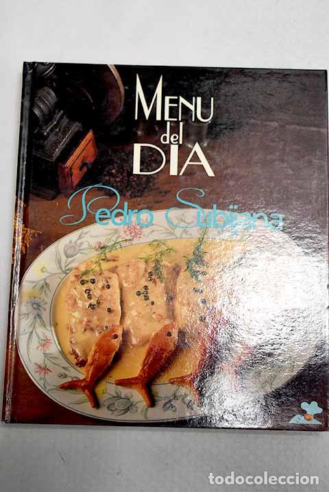 Livres: Men&uacute; del d&iacute;a: Subijana, Pedro.- Subijana, Pedro