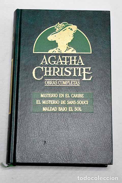 Libros: Misterio en el Caribe; El misterio de Sans Souci ; Maldad bajo el sol.- Christie, Agatha