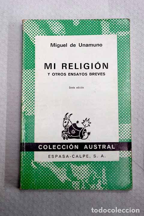 Libros: Mi religi&oacute;n y otros ensayos breves.- Unamuno, Miguel de