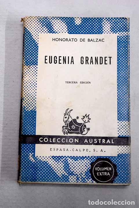Libros: Eugenia Grandet: Balzac, Honor&eacute; de.- Balzac, Honor&eacute; de