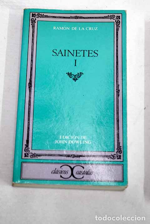 Libros: Sainetes, tomo I: Cruz, Ram&oacute;n de la.- Cruz, Ram&oacute;n de la