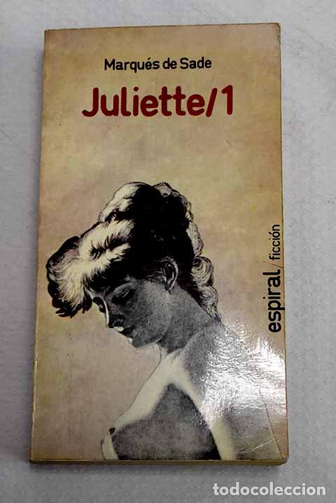Libros: Juliette, tomo I: Marqu&eacute;s de Sade.- Marqu&eacute;s de Sade