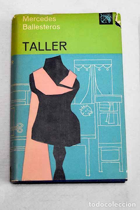 Libros: Taller: Ballesteros Gaibrois, Mercedes.- Ballesteros Gaibrois, Mercedes