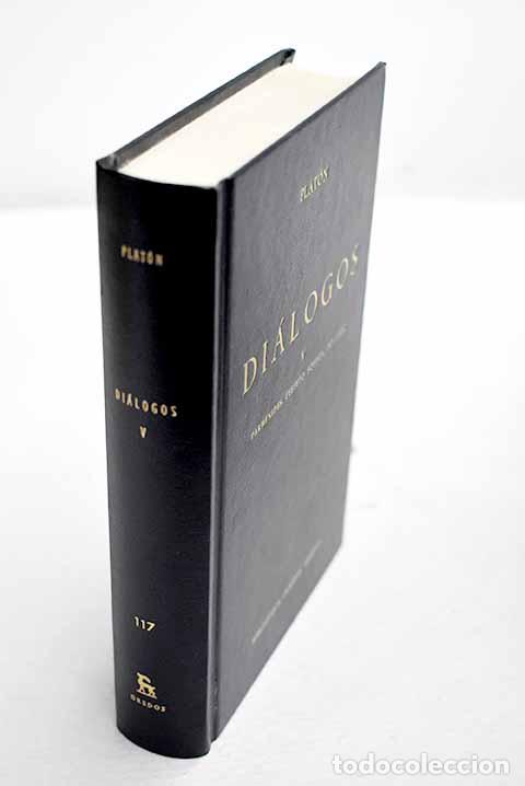 Libros: Di&aacute;logos, tomo V: Plat&oacute;n.- Plat&oacute;n