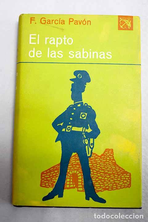 Libros: El rapto de las Sabinas.- Garc&iacute;a Pav&oacute;n, Francisco