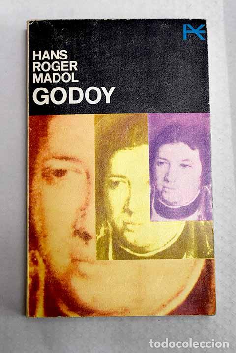 Livres: Godoy: Madol, Hans Roger.- Madol, Hans Roger