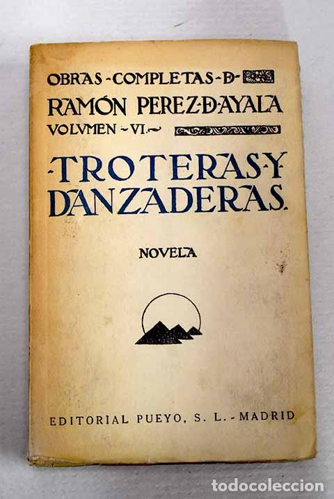 Livros em segunda m&atilde;o: Troteras y danzaderas.- P&eacute;rez de Ayala, Ram&oacute;n
