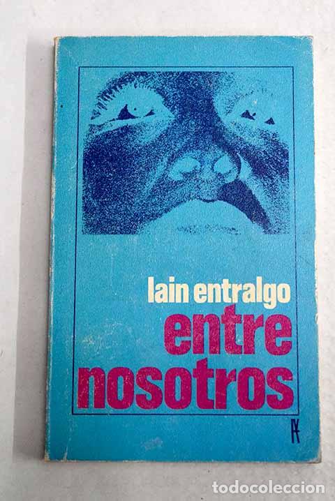 Livros em segunda m&atilde;o: Entre nosotros: comedia dram&aacute;tica.- La&iacute;n Entralgo, Pedro