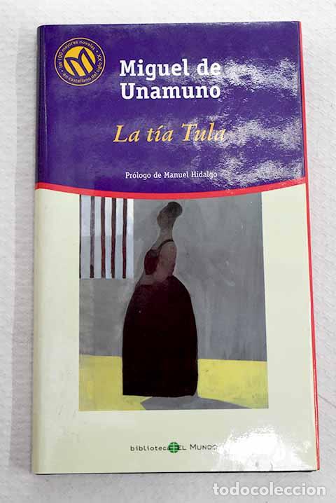 Libros: La t&iacute;a Tula: Unamuno, Miguel de.- Unamuno, Miguel de