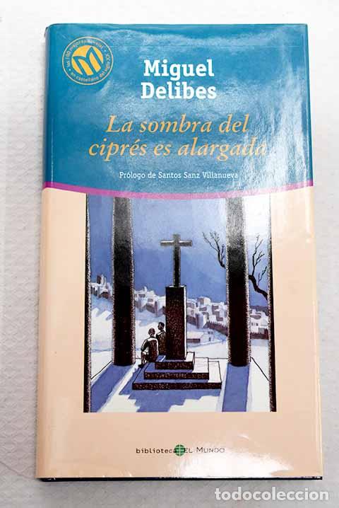 Libros: La sombra del cipr&eacute;s es alargada.- Delibes, Miguel