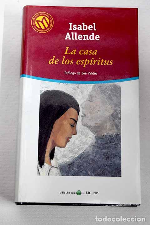 Libros: La casa de los esp&iacute;ritus.- Allende, Isabel