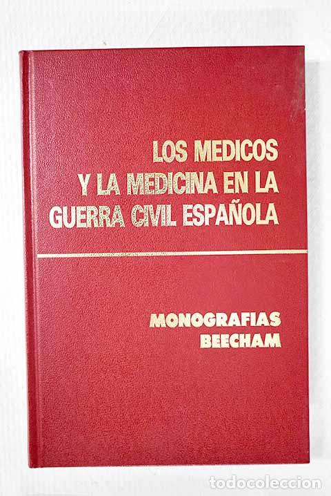 Libros: Los m&eacute;dicos y la medicina en la Guerra Civil espa&ntilde;ola
