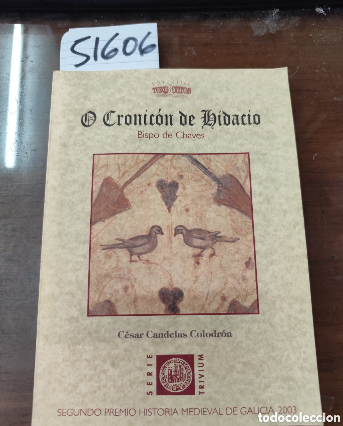 Livres: O CRONICON DE HIDACIO. Bispo de Chaves. Serie Trivium n&ordm; 13. Galicia - CANDELAS COLODRON,C&eacute;sar
