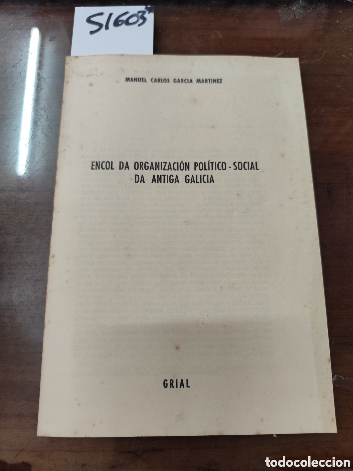 Livres: ENCOL DA ORGANIZACION POLITICO SOCIAL DA ANTIGA GALICIA. 1&ordf; Edici&oacute;n. Galicia - GARCIA MARTINEZ,Manue