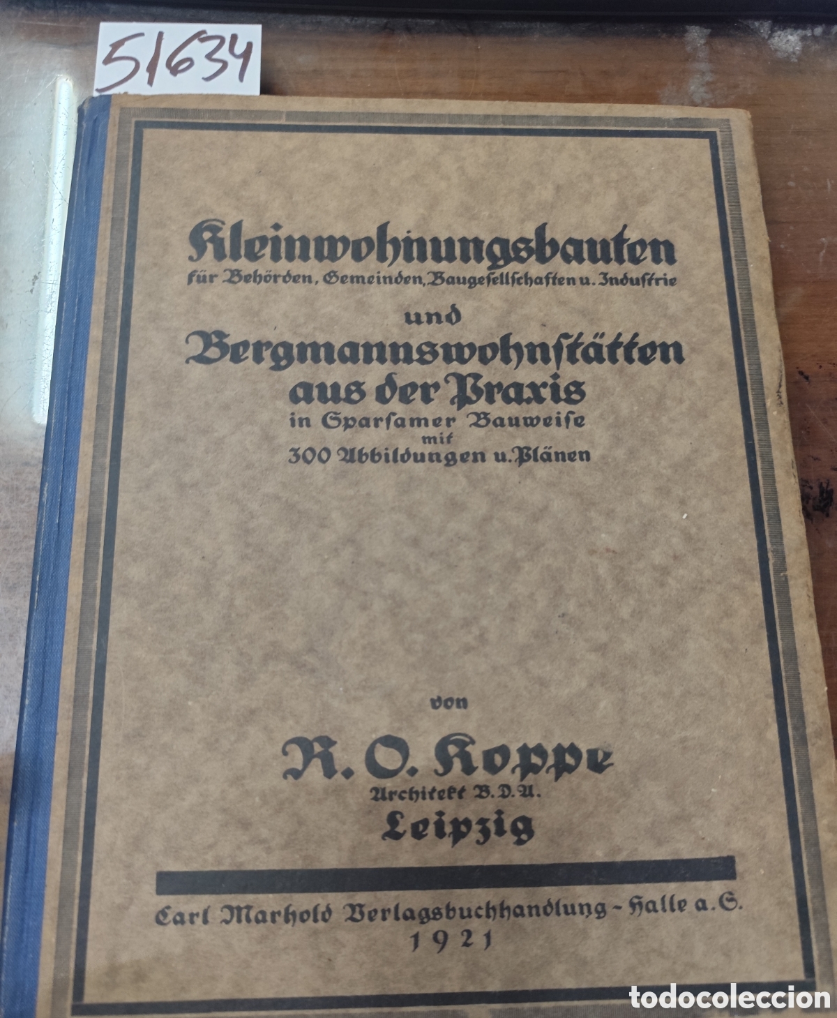 Libros: KLEINWOHNUNGSBAUTEN F&Uuml;R BEH&Ouml;RDEN,GEMEINDEN,BAUGESELLSCHAFTEN U. INDUSTRIE UND BERGMANNSWOHNST&Auml;TTEN A