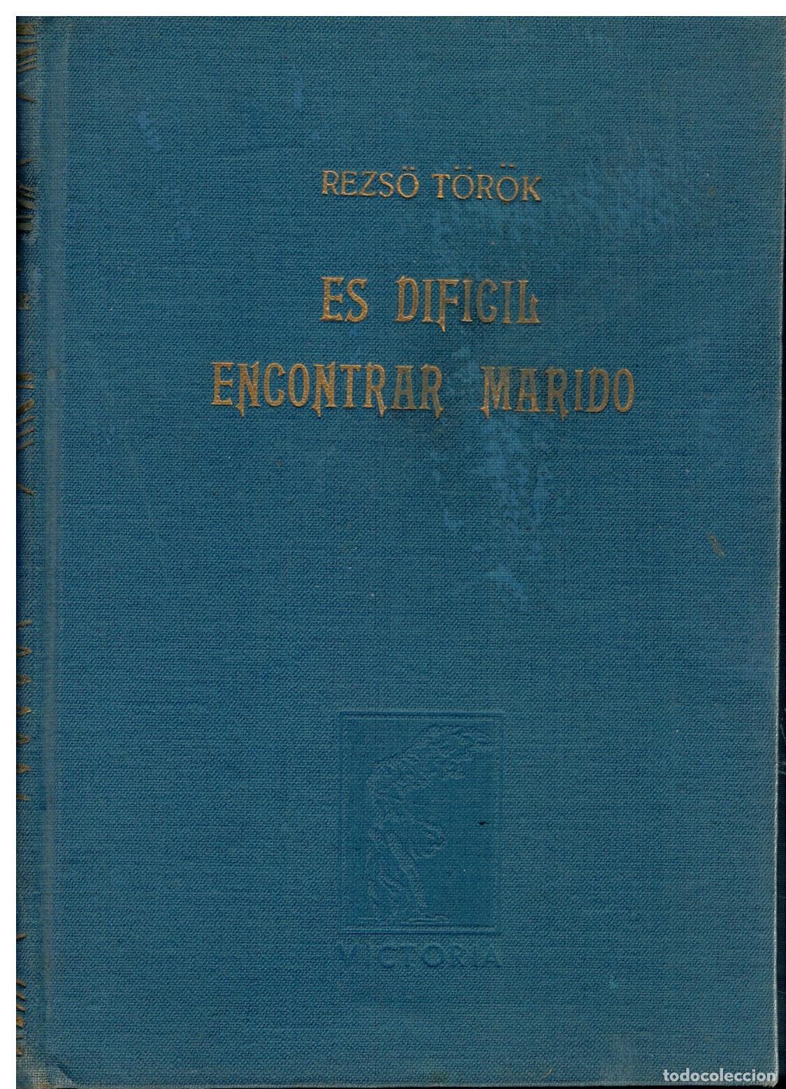 Livres: ES DIF&Iacute;CIL ENCONTRAR MARIDO. 1&ordf; edici&oacute;n espa&ntilde;ola.