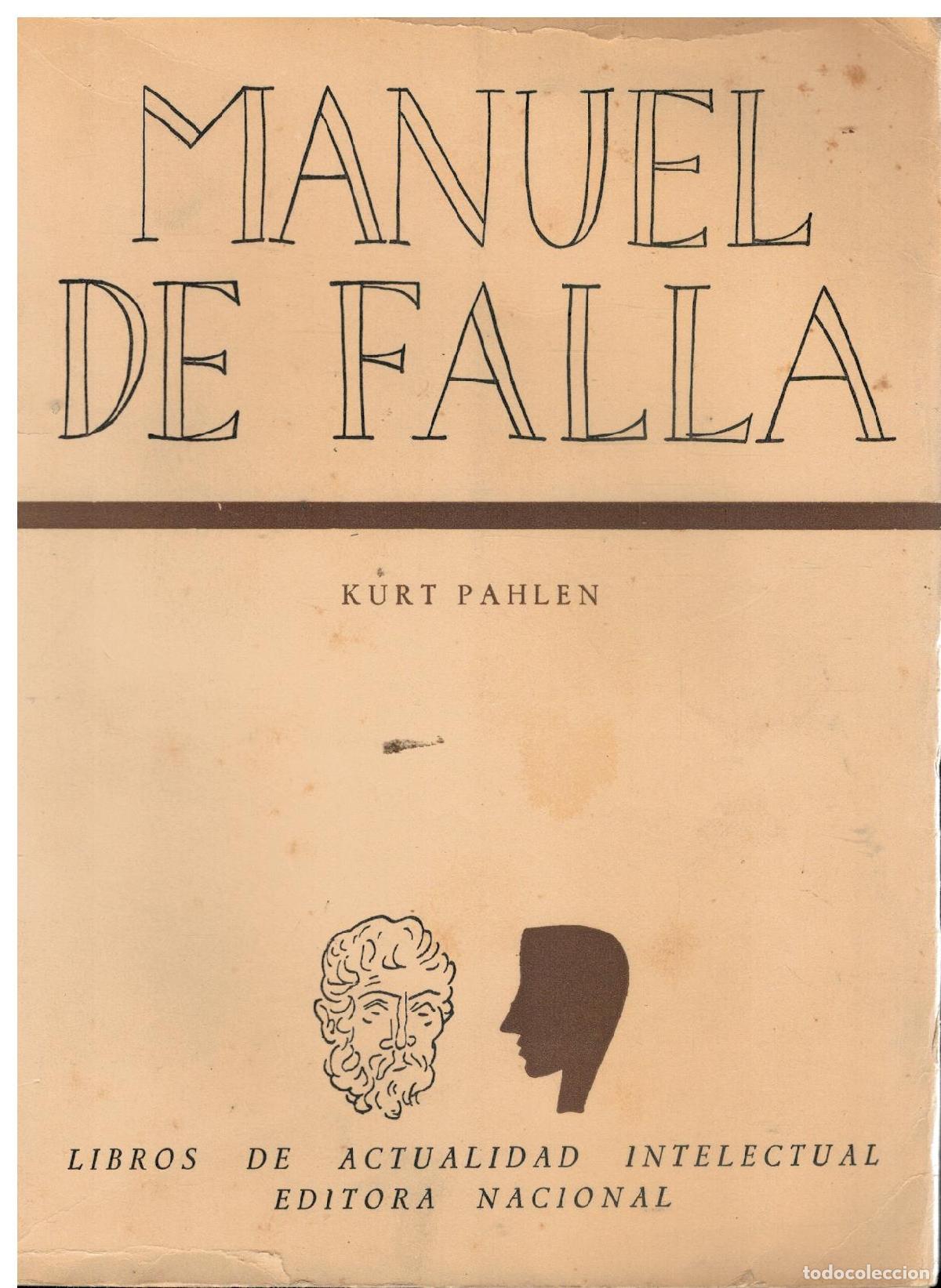 Libros: MANUEL DE FALLA Y LA M&Uacute;SICA EN ESPA&Ntilde;A. Pr&oacute;logo de Gerardo Diego. - Foto 1
