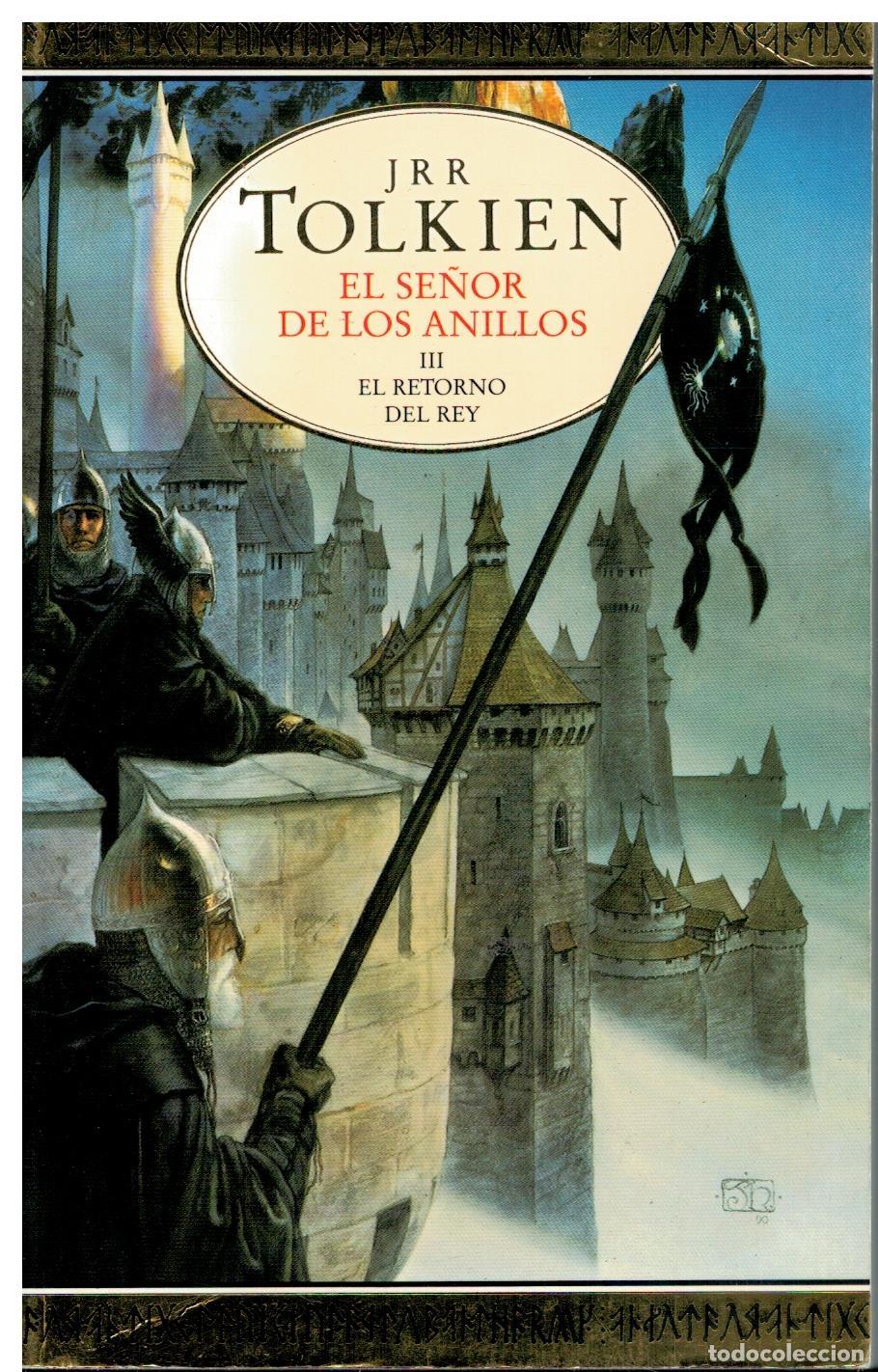 Libros: EL SE&Ntilde;OR DE LOS ANILLOS. III. EL RETORNO DEL REY.