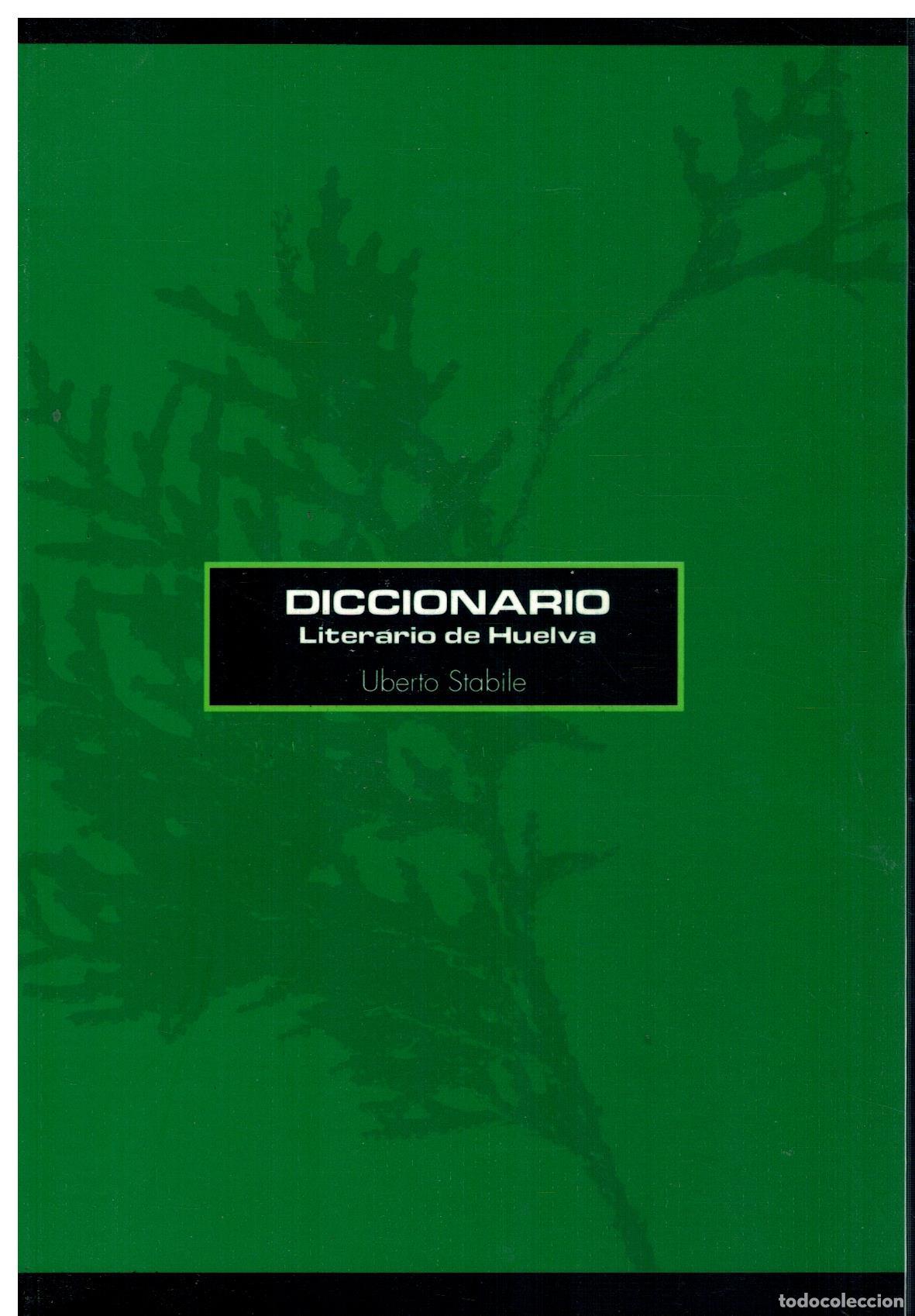 Libros: DICCIONARIO LITERARIO DE HUELVA.