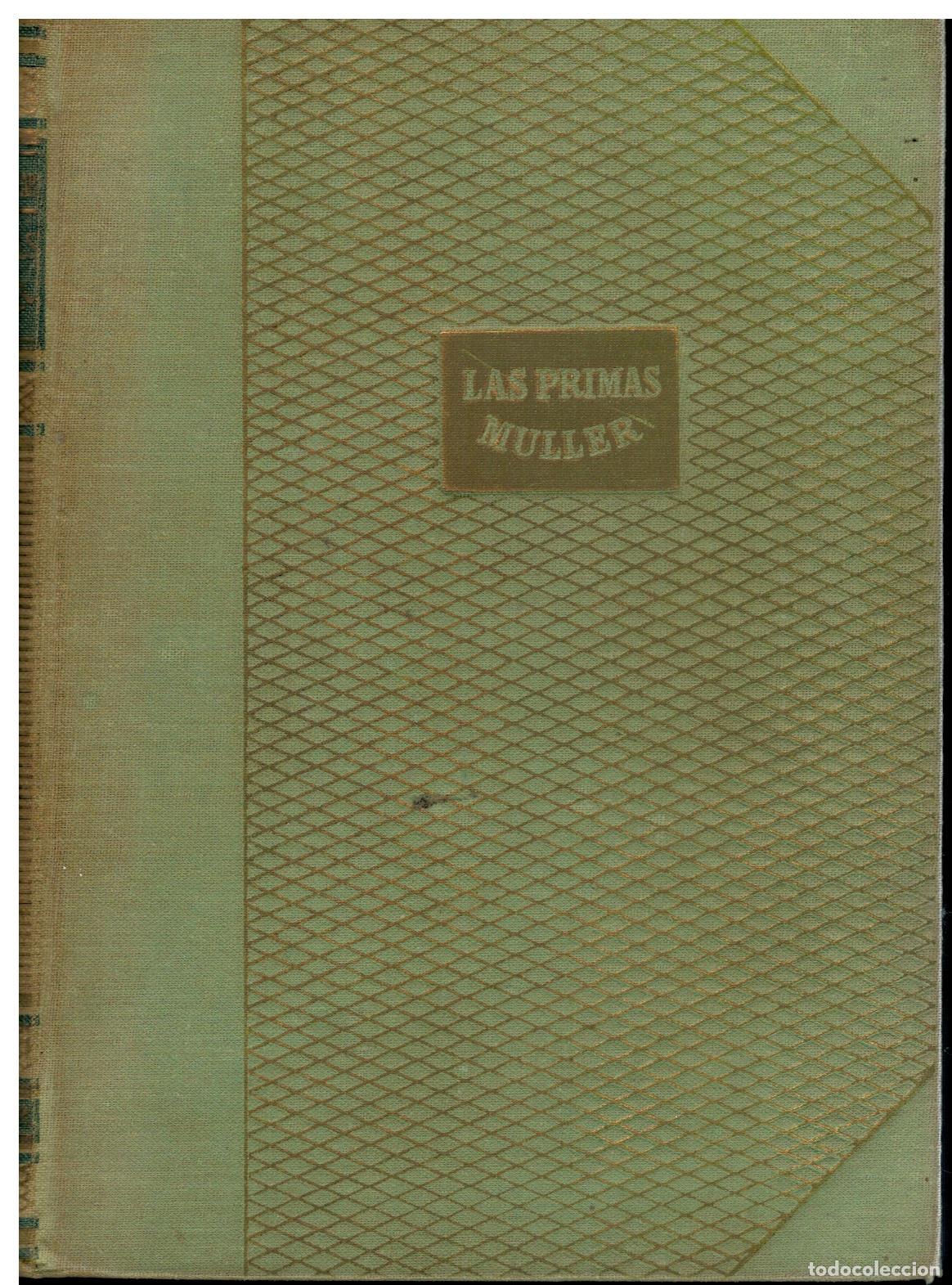 Libros: LAS PRIMAS MULLER. Premio Internacional de Primera Novela 1949.