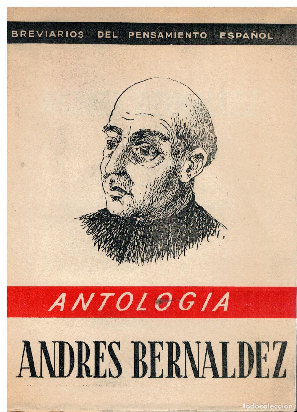 Libros: ANDR&Eacute;S BERN&Aacute;LDEZ. ANTOLOG&Iacute;A. Selecci&oacute;n y pr&oacute;logo de...
