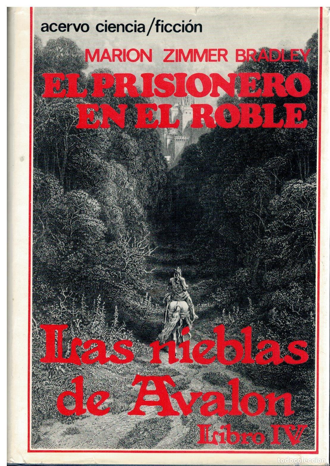 Libros: LAS NIEBLAS DE AVALON. Libro IV. EL PRISIONERO EN EL ROBLE. 2&ordf; ed.