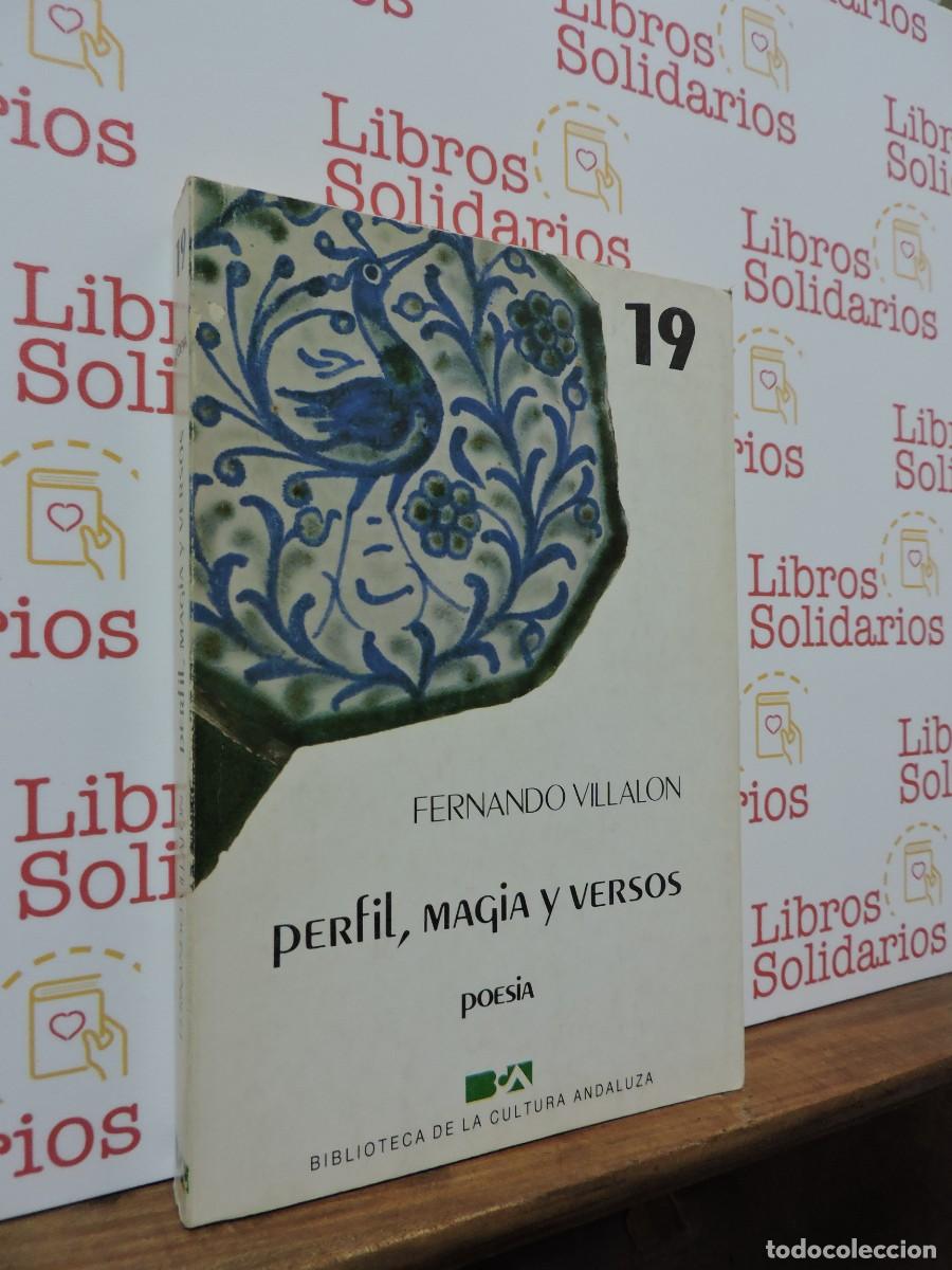 Libros: Perfil, magia y versos. VILLALON, Fernando. Biblioteca de la cultura andaluza. 1985