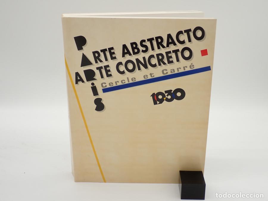 B&uuml;cher: Par&iacute;s. Arte abstracto - Arte concreto. Cercle et Carr&eacute;, 1930 [Cat&aacute;logo exposici&oacute;n IVAM, septiembre-d