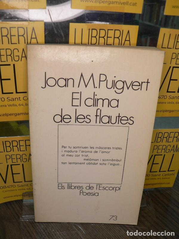 Libros: El clima de les flautes - Joan M. Puigvert - Edicions 62 - Els llibres de l'Escorp&iacute;, poesia, 73