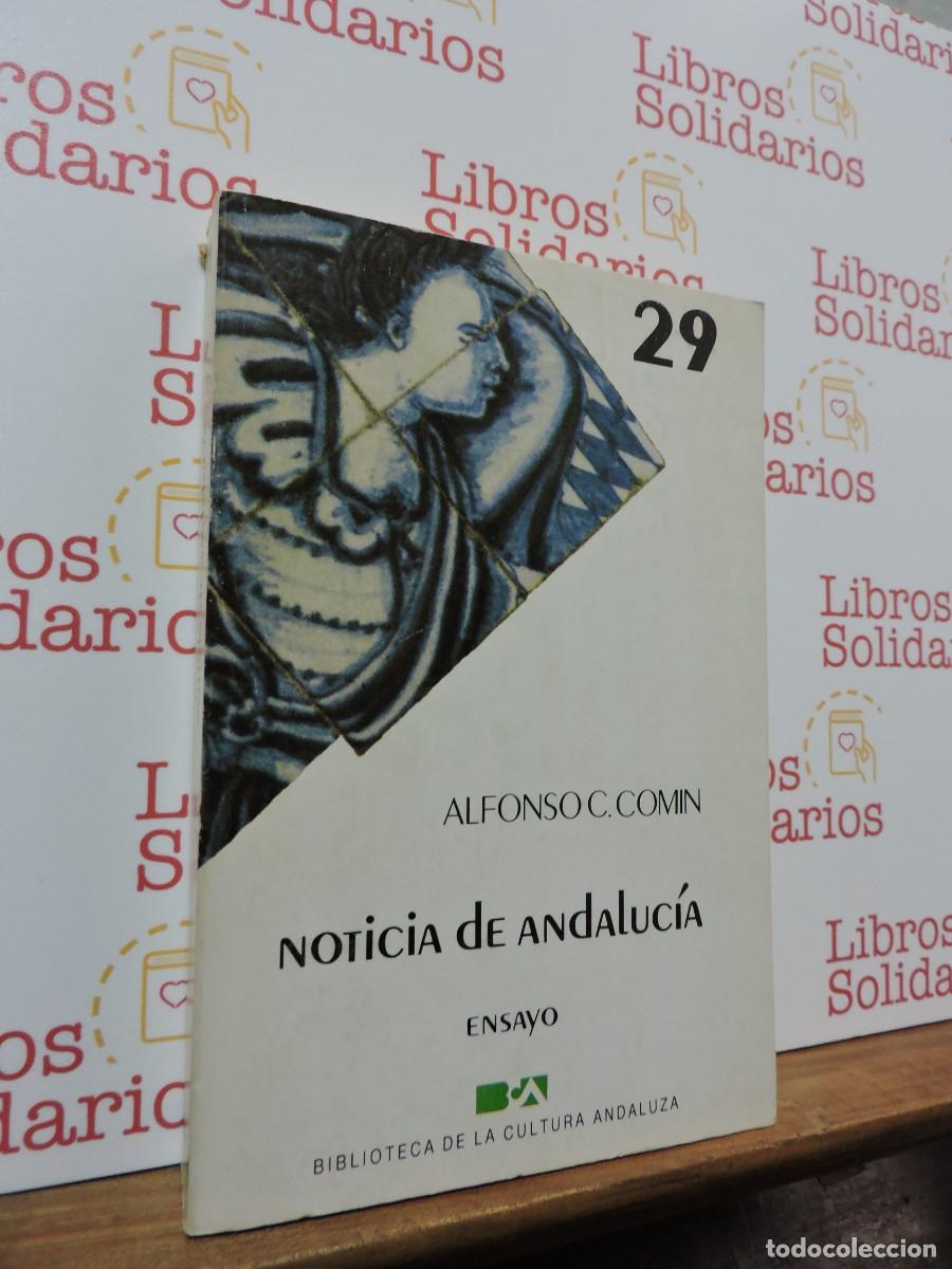 Libros: Noticia de Andaluc&iacute;a. C. COMIN, Alfonso. Biblioteca de la cultura andaluza. 1985