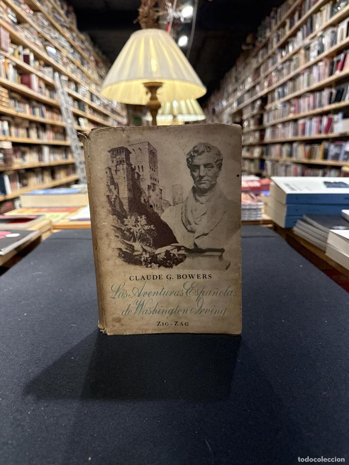 Livres: Las aventuras espa&ntilde;olas de Washington Irving - Claude G. Bowers
