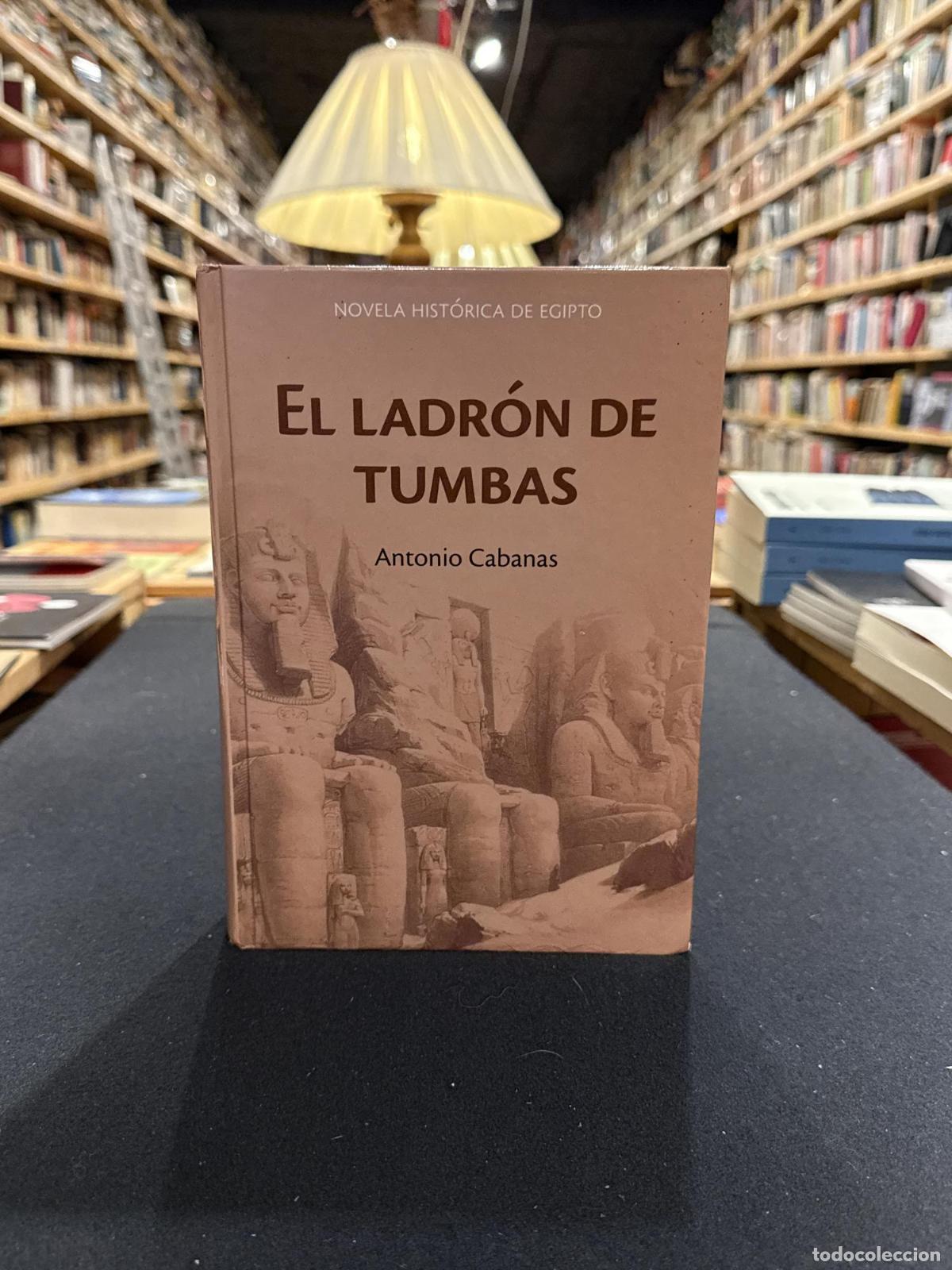 El ladr&oacute;n de tumbas - Cabanas, Antonio