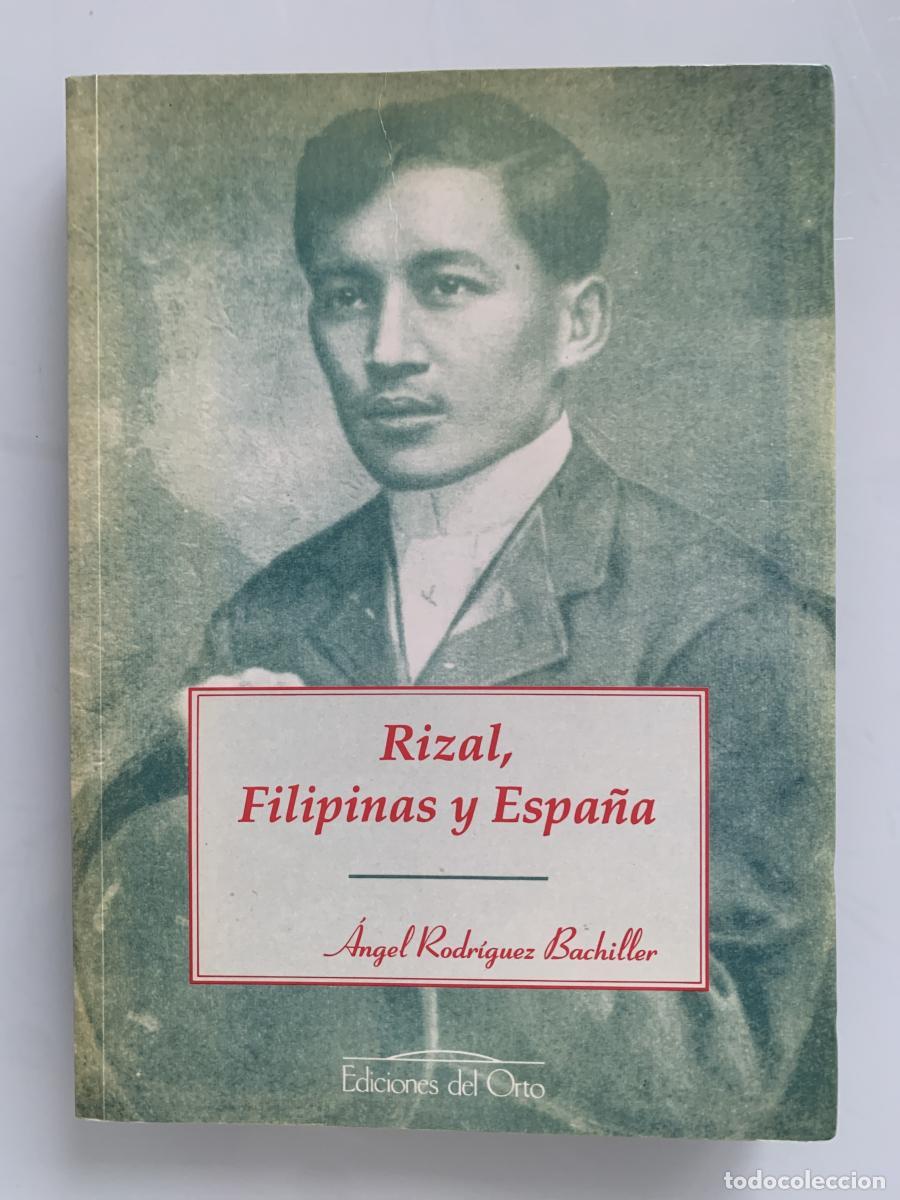 Libros: RIZAL, FILIPINAS Y ESPA&Ntilde;A - &Aacute;ngel Rodr&iacute;guez Bachiller