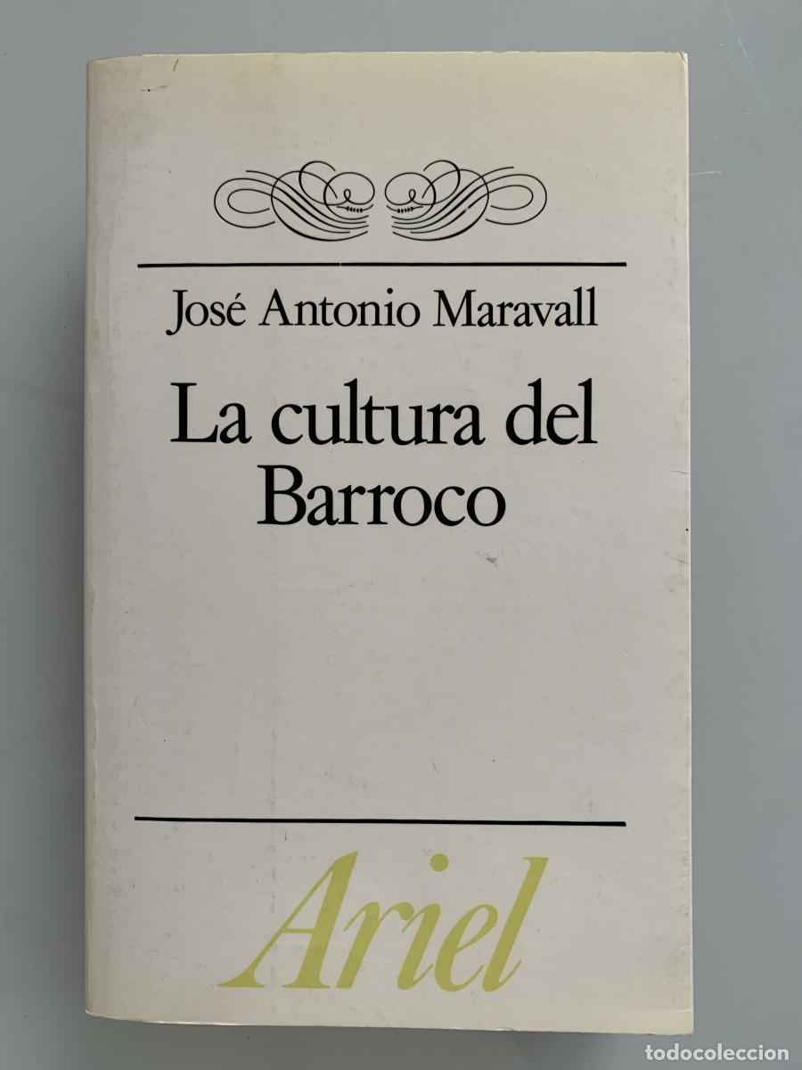 Libros: LA CULTURA DEL BARROCO. An&aacute;lisis de una estructura hist&oacute;rica - Jos&eacute; Antonio Maravall