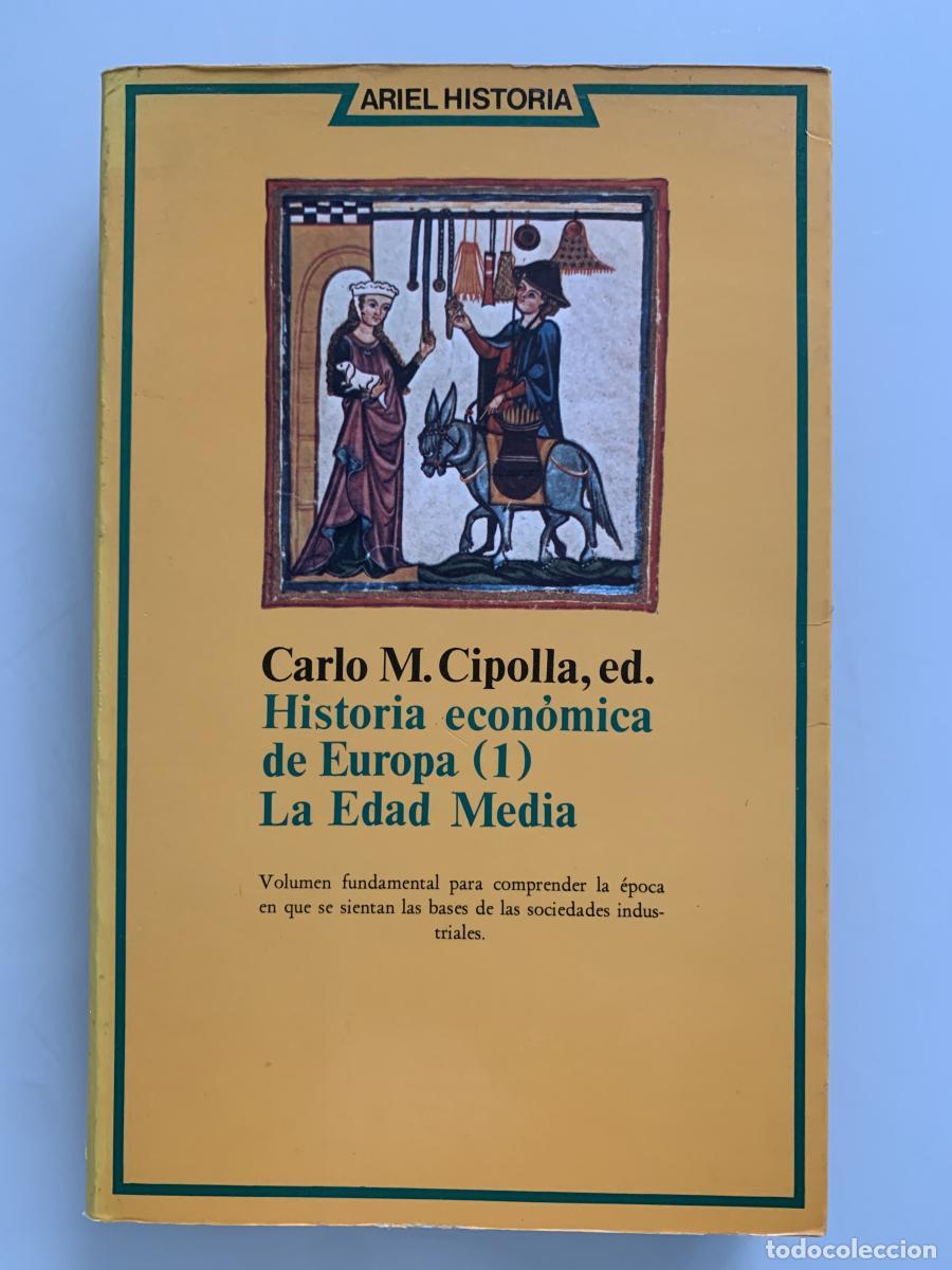 Libros: HISTORIA ECON&Oacute;MICA DE EUROPA (1). LA EDAD MEDIA - Carlo M. Cipolla (Ed.)